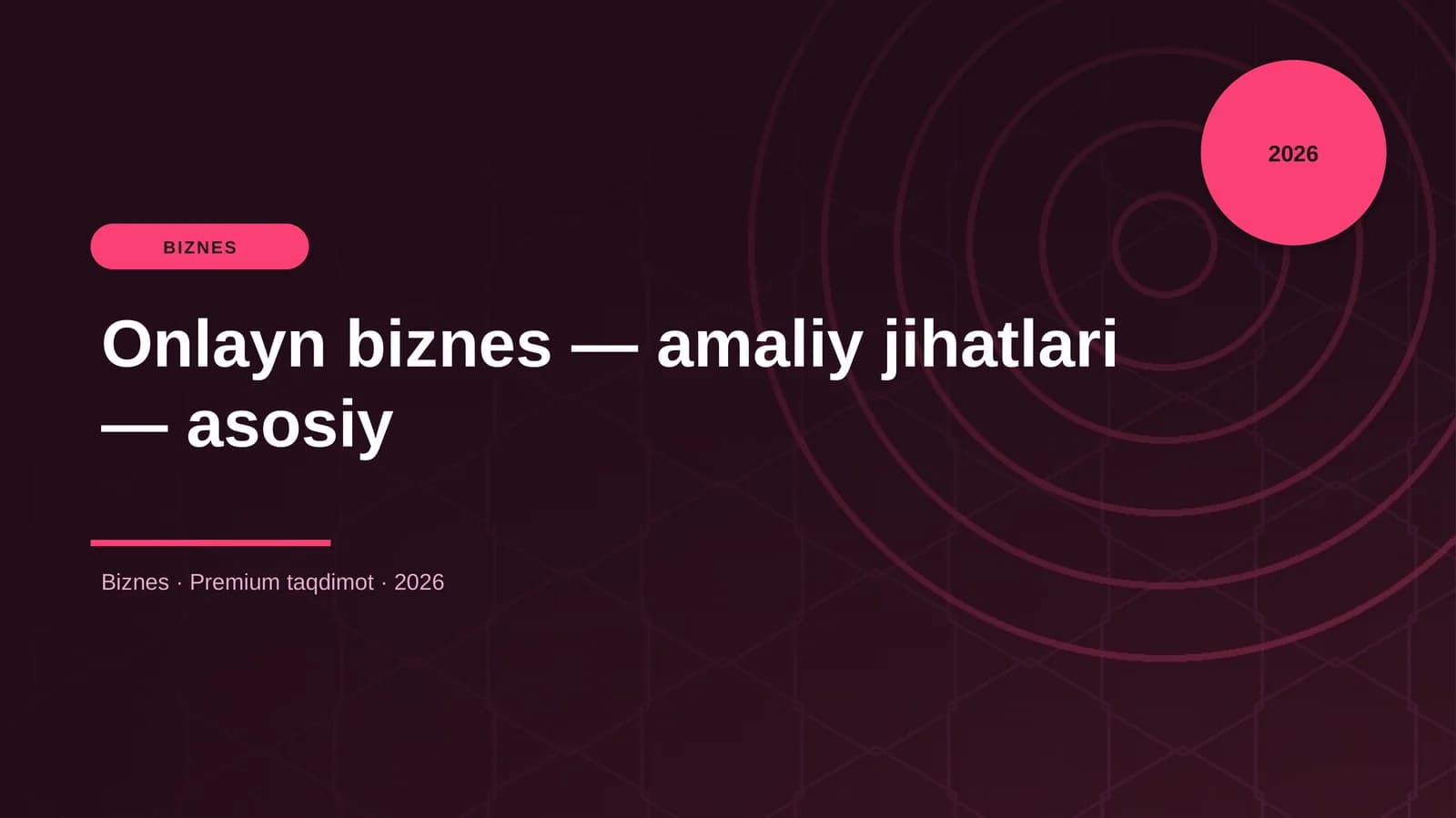 Onlayn biznes — amaliy jihatlari — asosiy