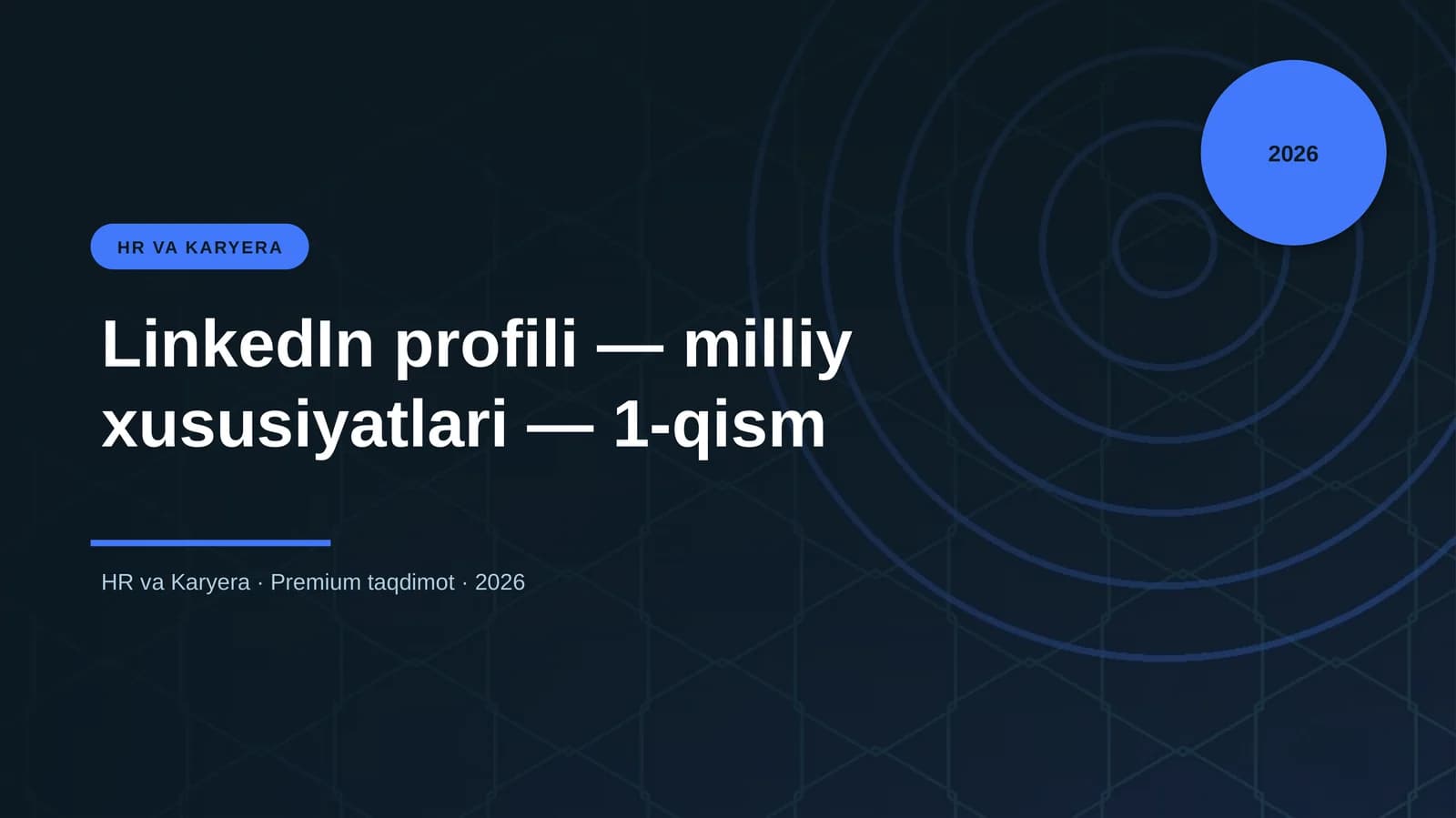 LinkedIn profili — milliy xususiyatlari — 1-qism