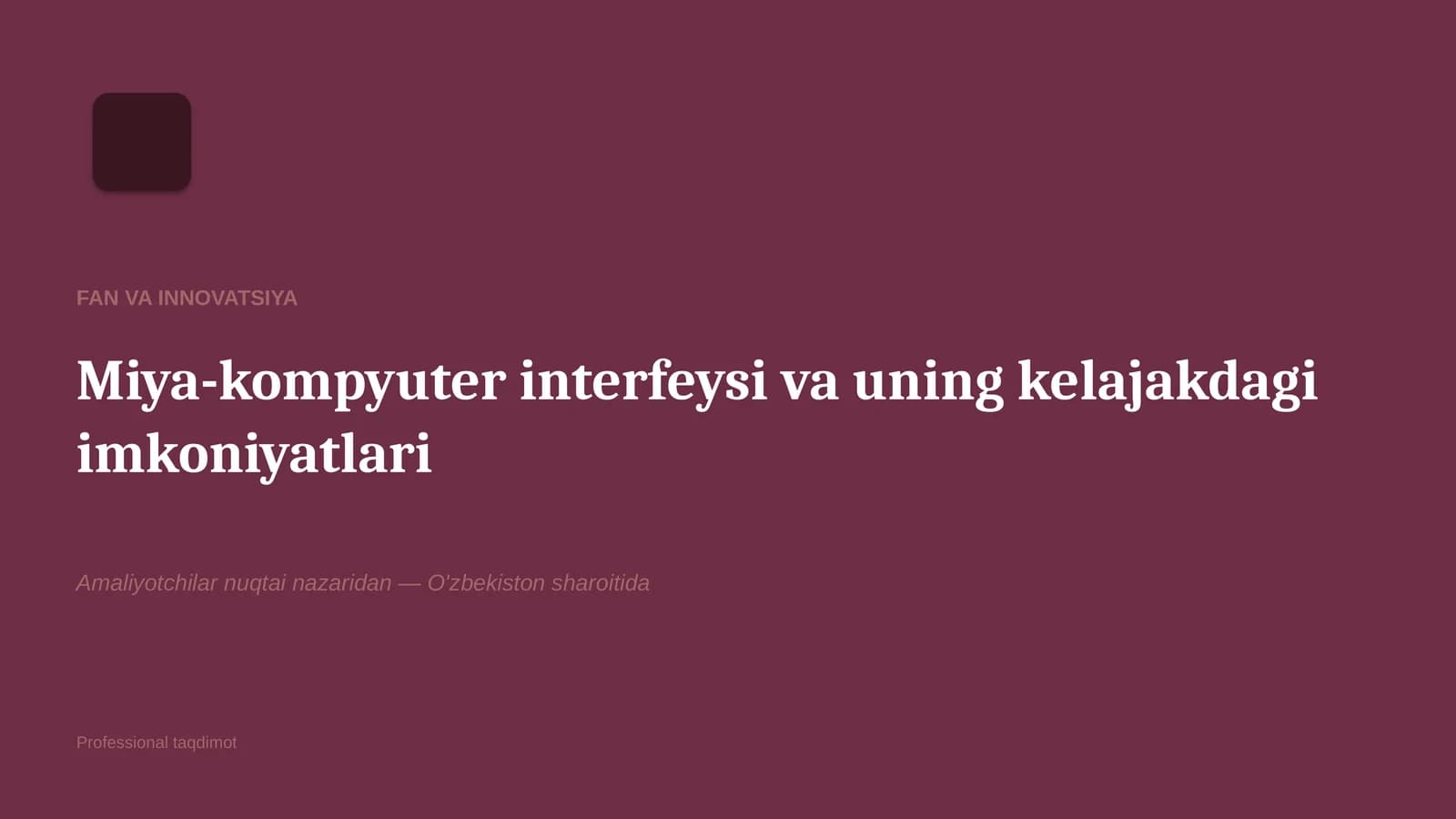 Miya-kompyuter interfeysi va uning kelajakdagi imkoniyatlari