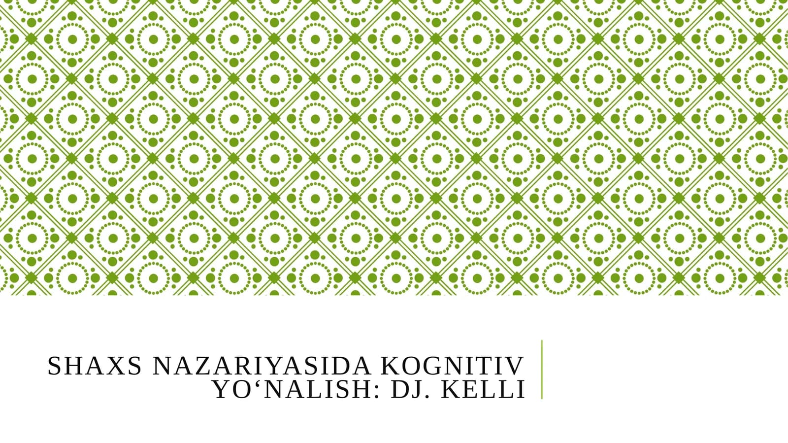SHAXS NAZARIYASIDA KOGNITIV YO‘NALISH Dj. Kelli