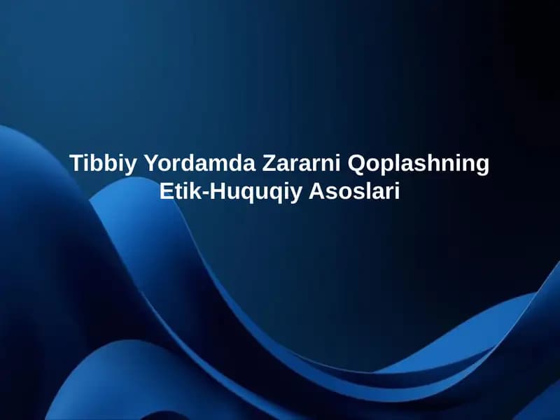 Tibbiy yordamda zararni qoplashning etik huquqiy asoslari