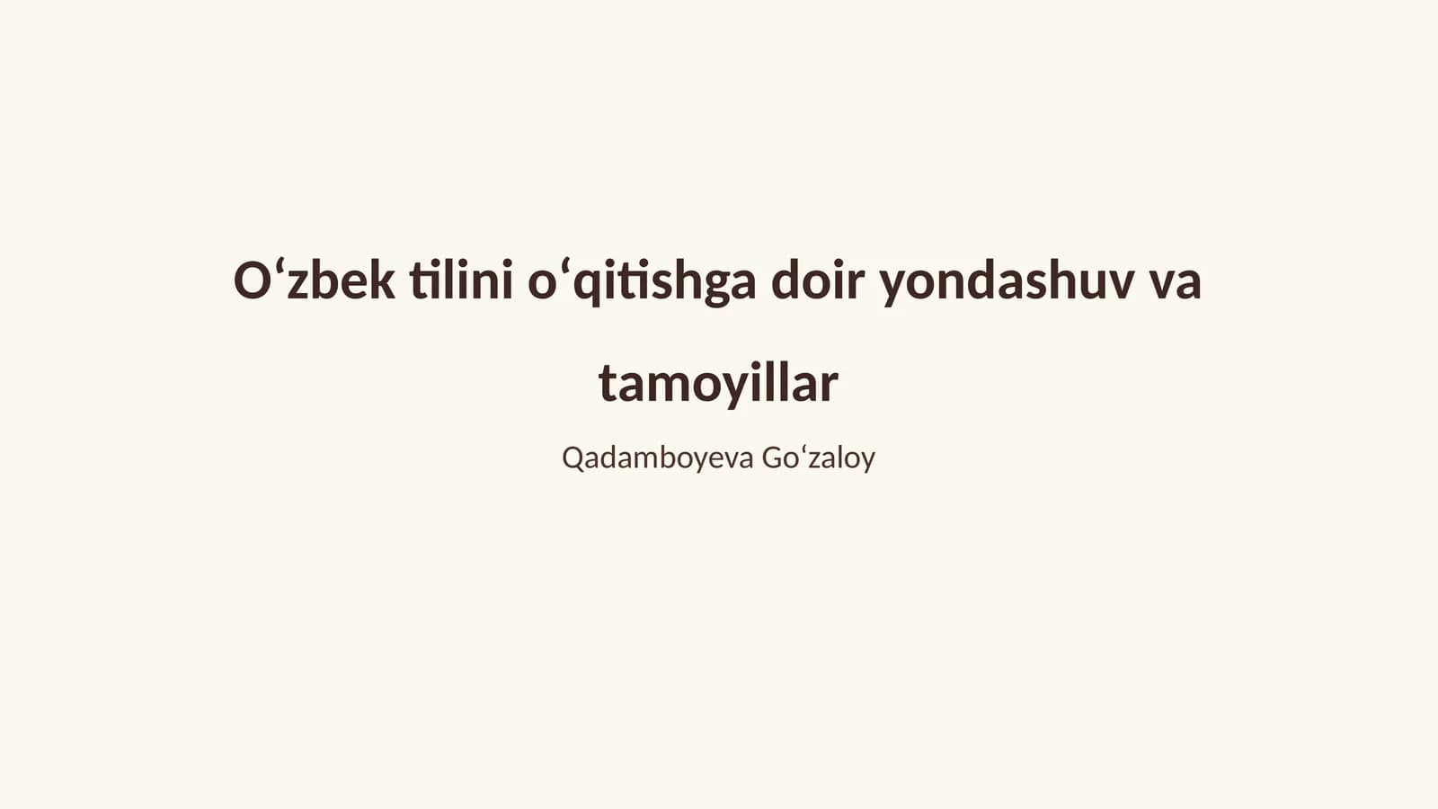 Oʻzbek tilini oʻqitishga doir yondashuv va tamoyillar