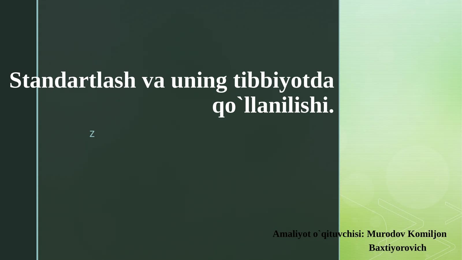 Standartlash va uning tibbiyotda qo`llanilishi