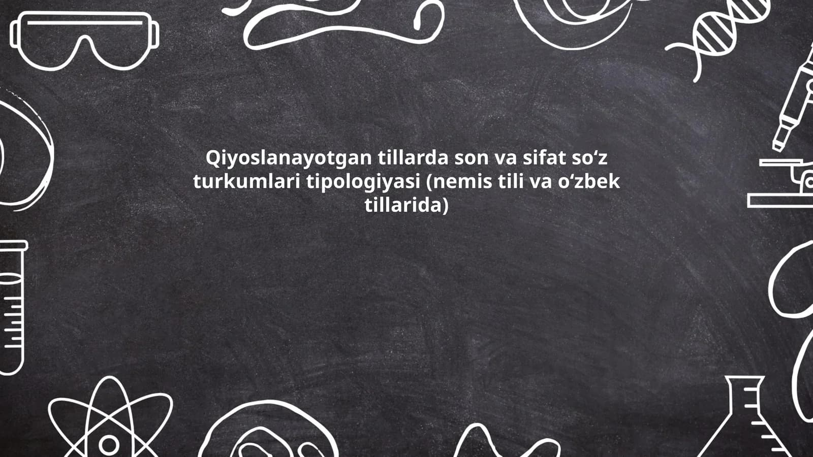 Qiyoslanayotgan tillarda son va sifat soʻz turkumlari tipologiyasi (nemis tili va oʻzbek tillarida)