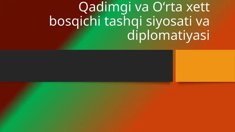 Qadimgi va Oʻrta xett bosqichi tashqi siyosati va diplomatiyasi