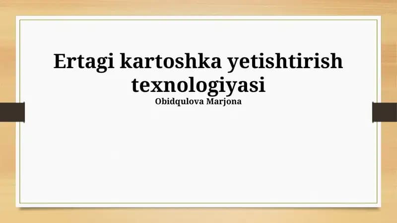 Kartoshka yetishtirish texnologiyasi