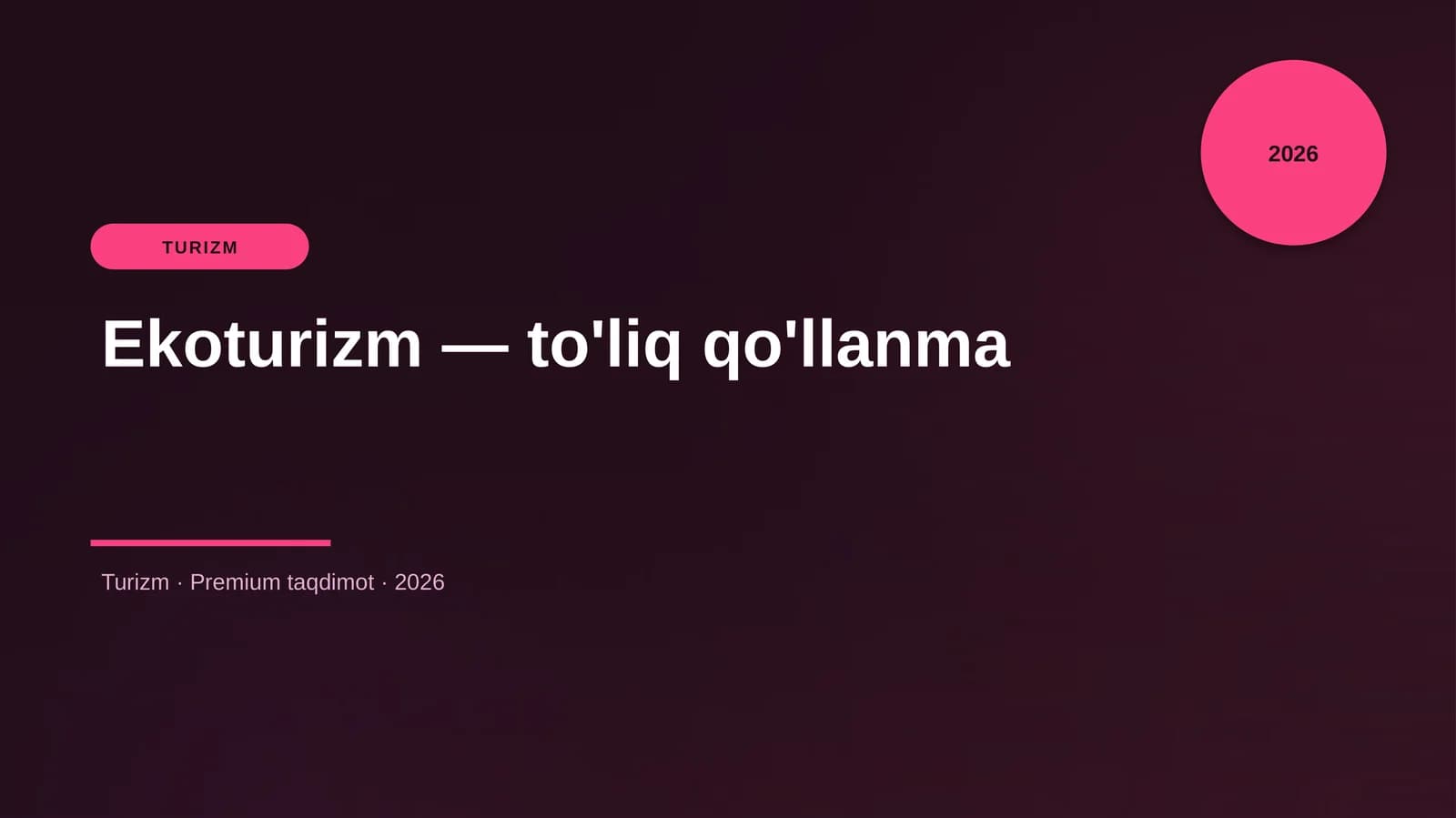 Ekoturizm — to'liq qo'llanma
