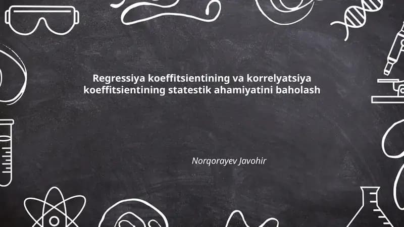 Regressiya koeffitsientining va korrelyatsiya koeffitsientining statestik ahamiyatini baholash