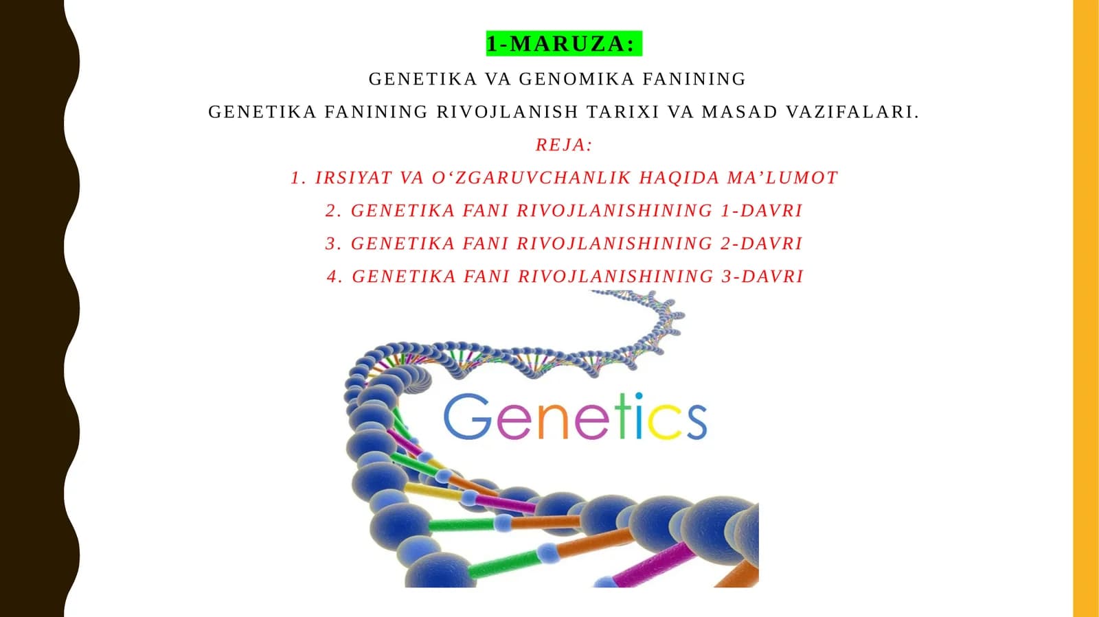 Genetika fanining rivojlanish tarixi va masad vazifalari