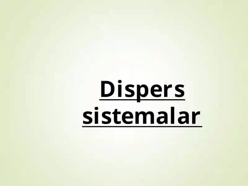 Dispers sistemalar