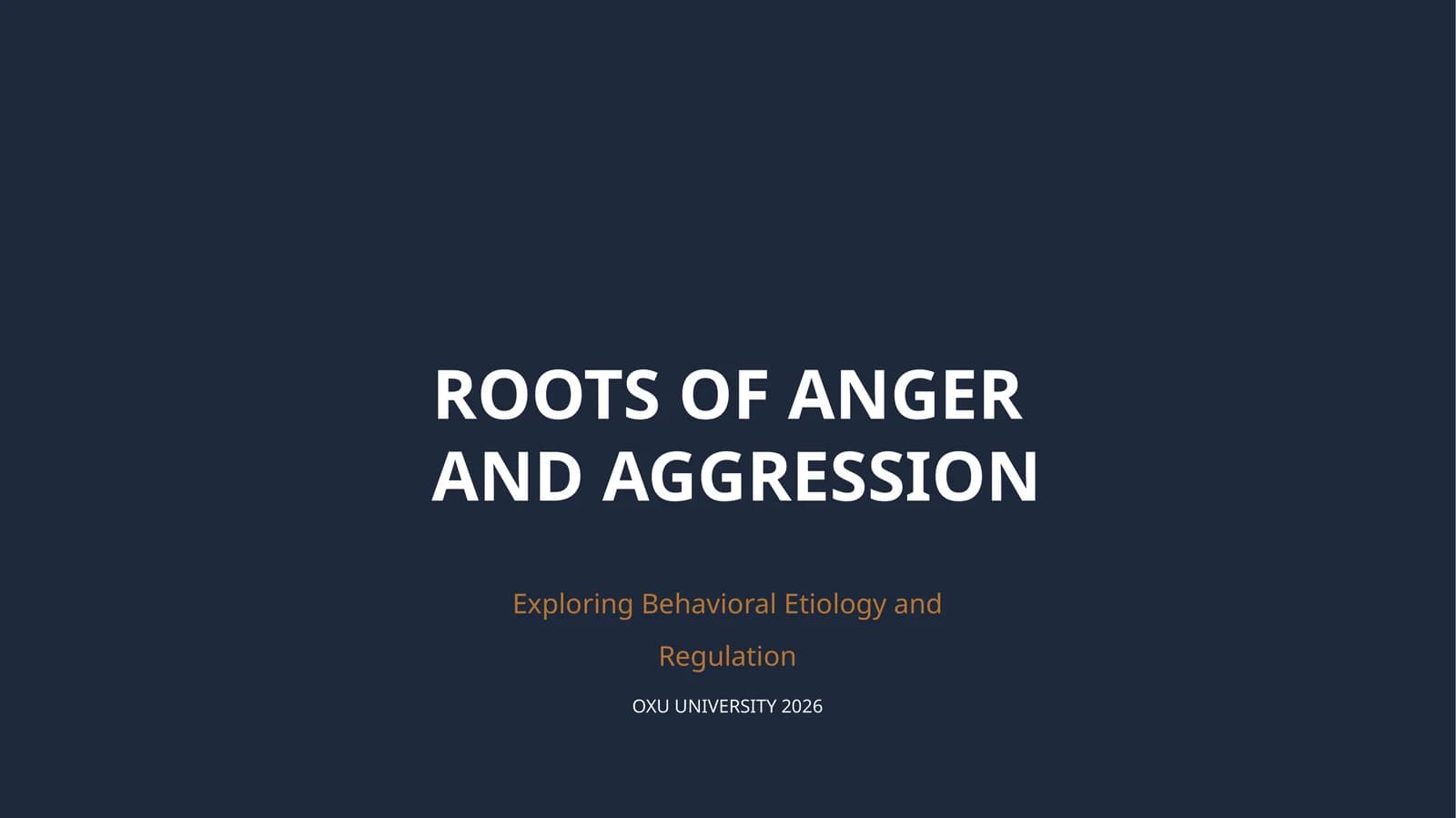 ROOTS OF ANGER AND AGGRESSION