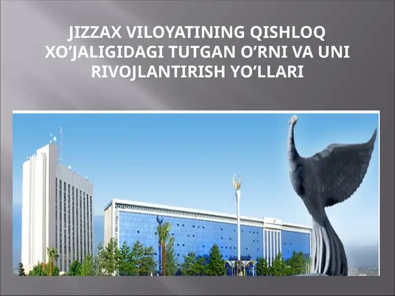 Jizzax viloyatining qishloq xo’jaligidagi tutgan o’rni va uni rivojlantirish yo'llari