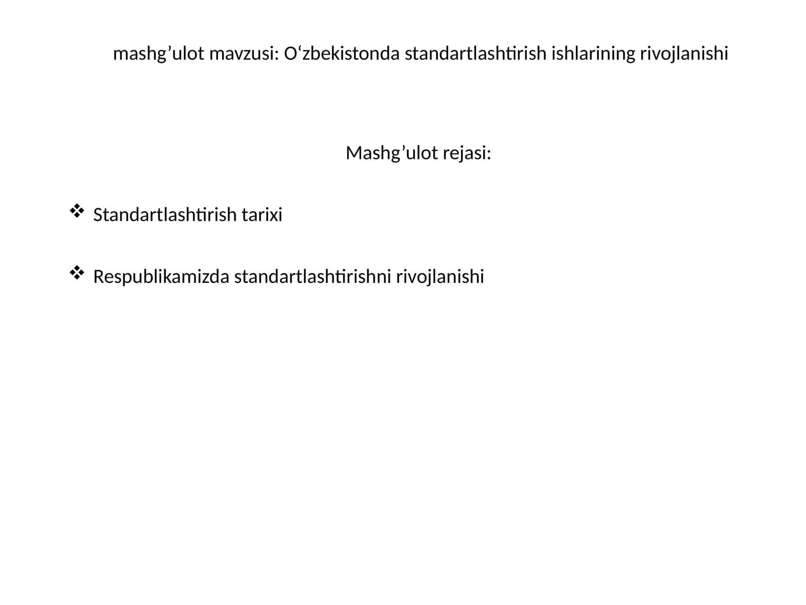Standartlashtirishning rivojlanishi O‘zbekistonda