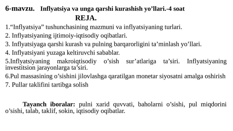 6-mavzu.Inflyatsiyavaungaqarshi kurashishyo’llari.-4soat