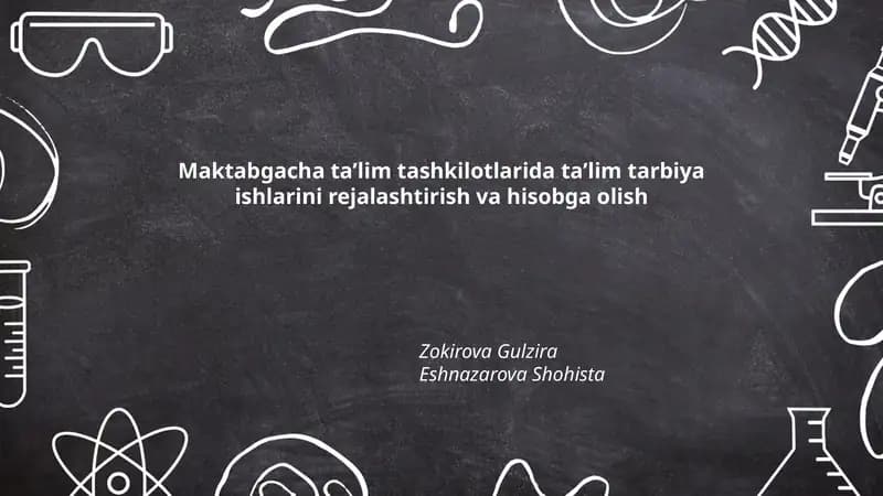 Maktabgacha taʼlim tashkilotlarida taʼlim tarbiya ishlarini rejalashtirish va hisobga olish