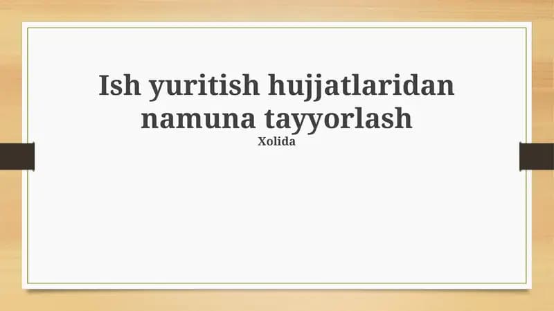 Ish yuritish hujjatlaridan namuna tayyorlash