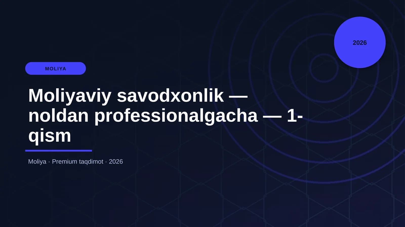 Moliyaviy savodxonlik — noldan professionalgacha — 1-qism