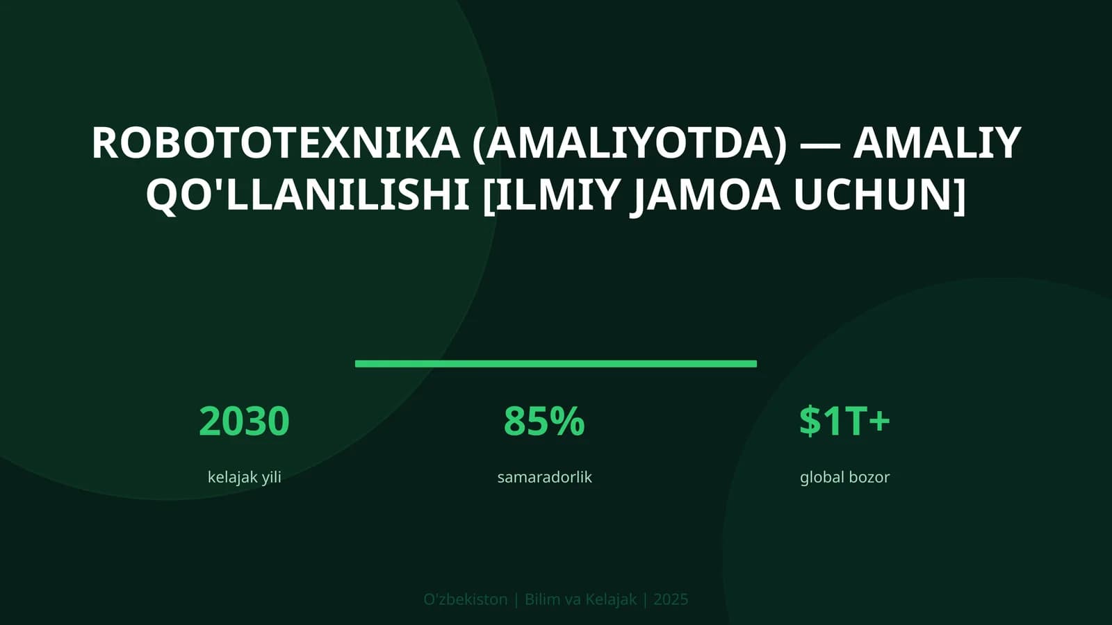 Robototexnika (amaliyotda) — amaliy qo'llanilishi [ilmiy jamoa uchun]