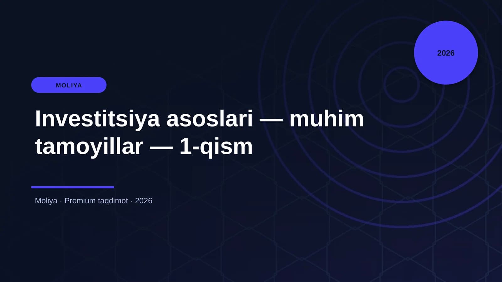 Investitsiya asoslari — muhim tamoyillar — 1-qism