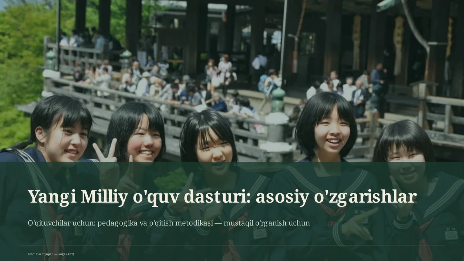 Yangi Milliy o'quv dasturi: asosiy o'zgarishlar