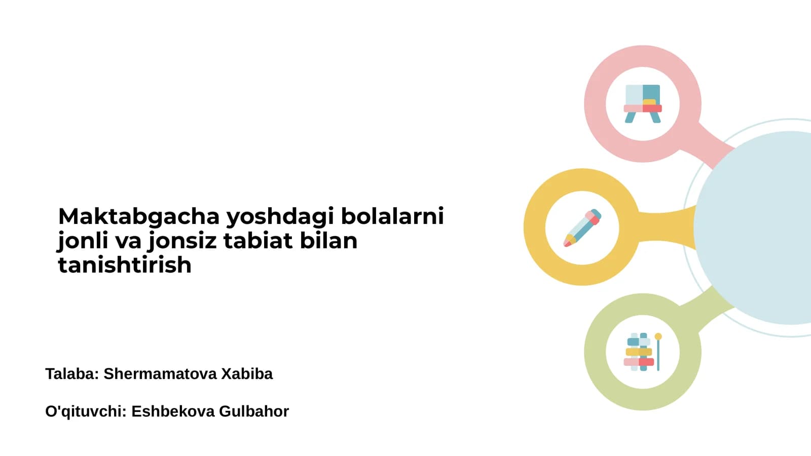 Maktabgacha yoshdagi bolalarni jonli va jonsiz tabiat bilan tanishtirish