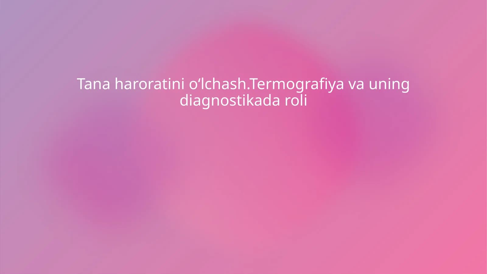 Termografiya va uning diagnostikada roli