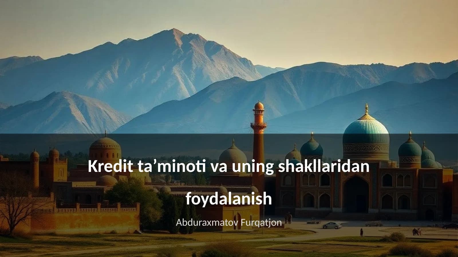 Kredit ta’minoti va uning shakllaridan foydalanish