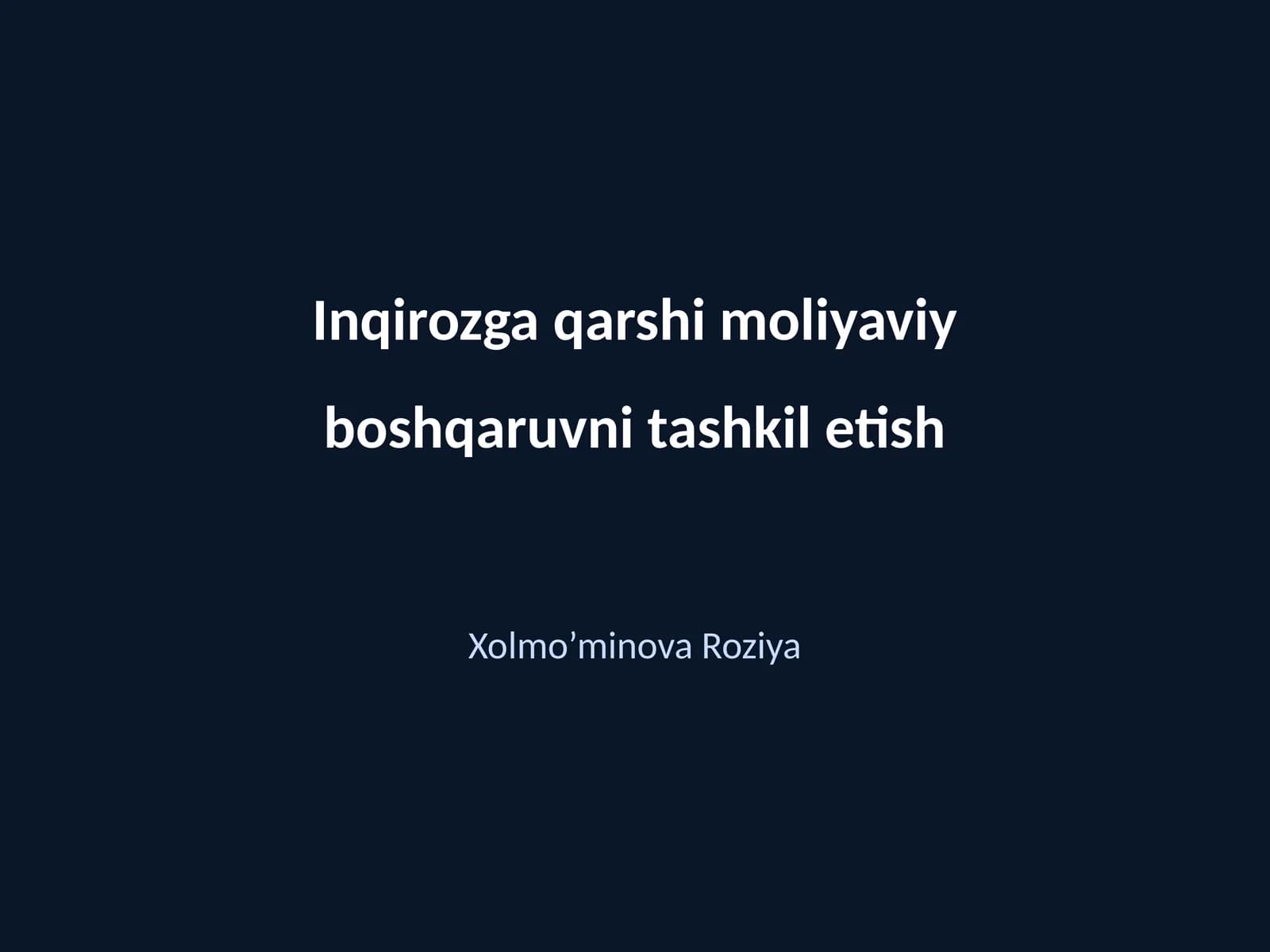 Inqirozga qarshi moliyaviy boshqaruvni tashkil etish