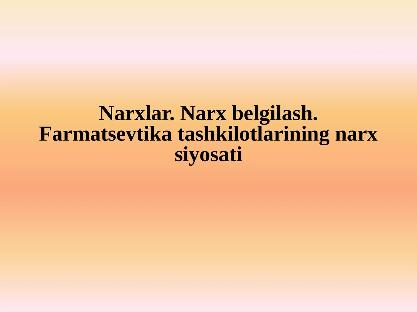 Farmatsevtika tashkilotlarida narx shakllanishi