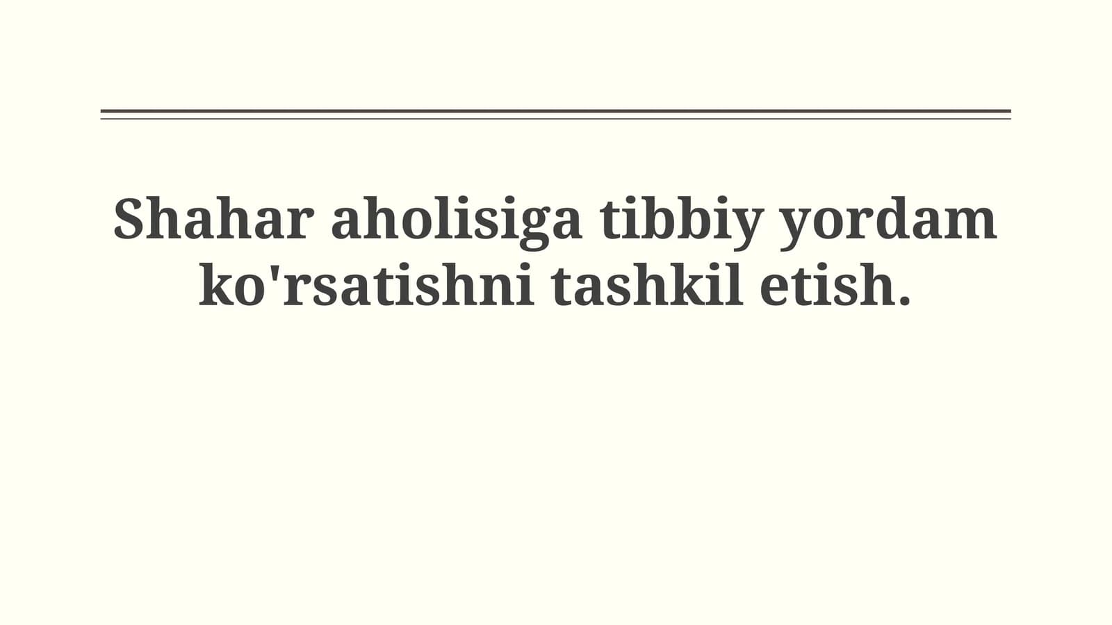 Shahar aholisiga tibbiy yordam ko'rsatish