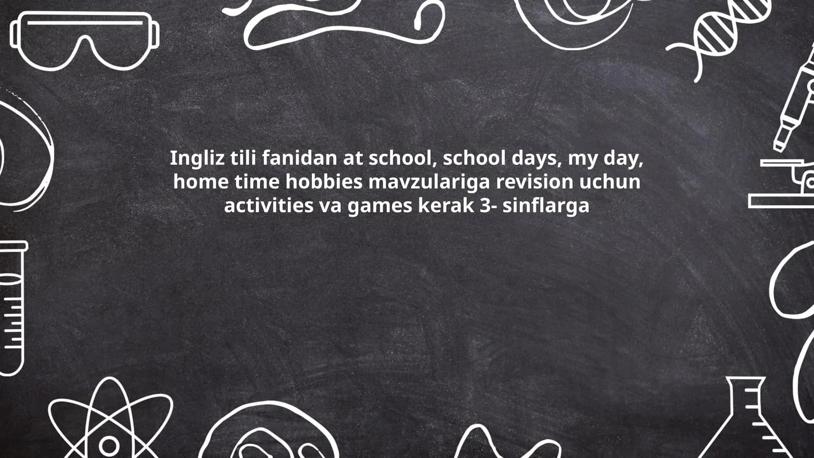 Ingliz tili fanidan at school