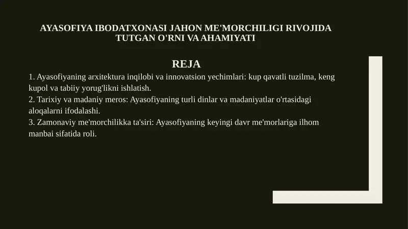 Ayasofiya ibodatxonasi jahon me'morchiligi rivojida tutgan o'rni va ahamiyati