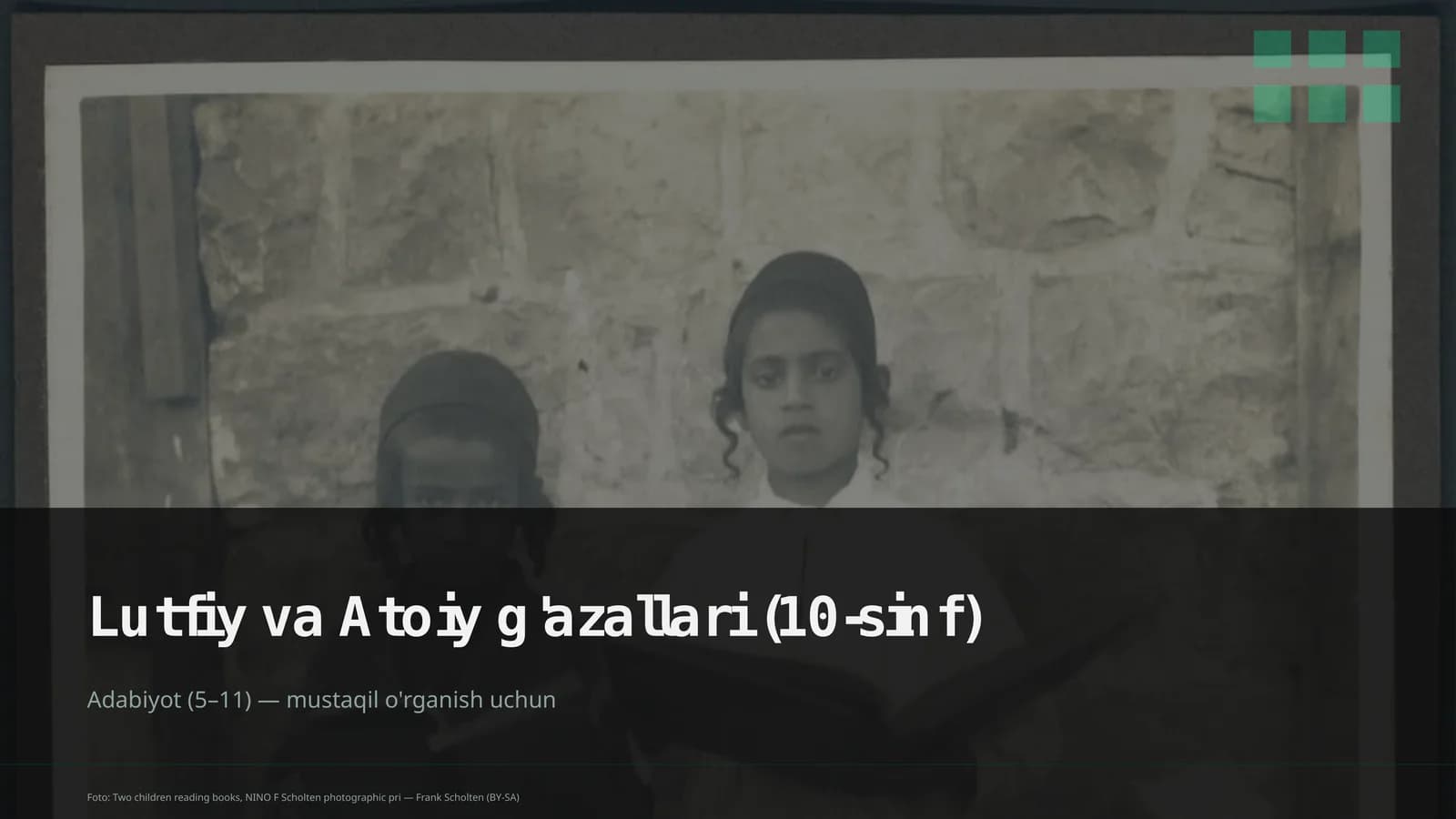Lutfiy va Atoiy g'azallari (10-sinf)