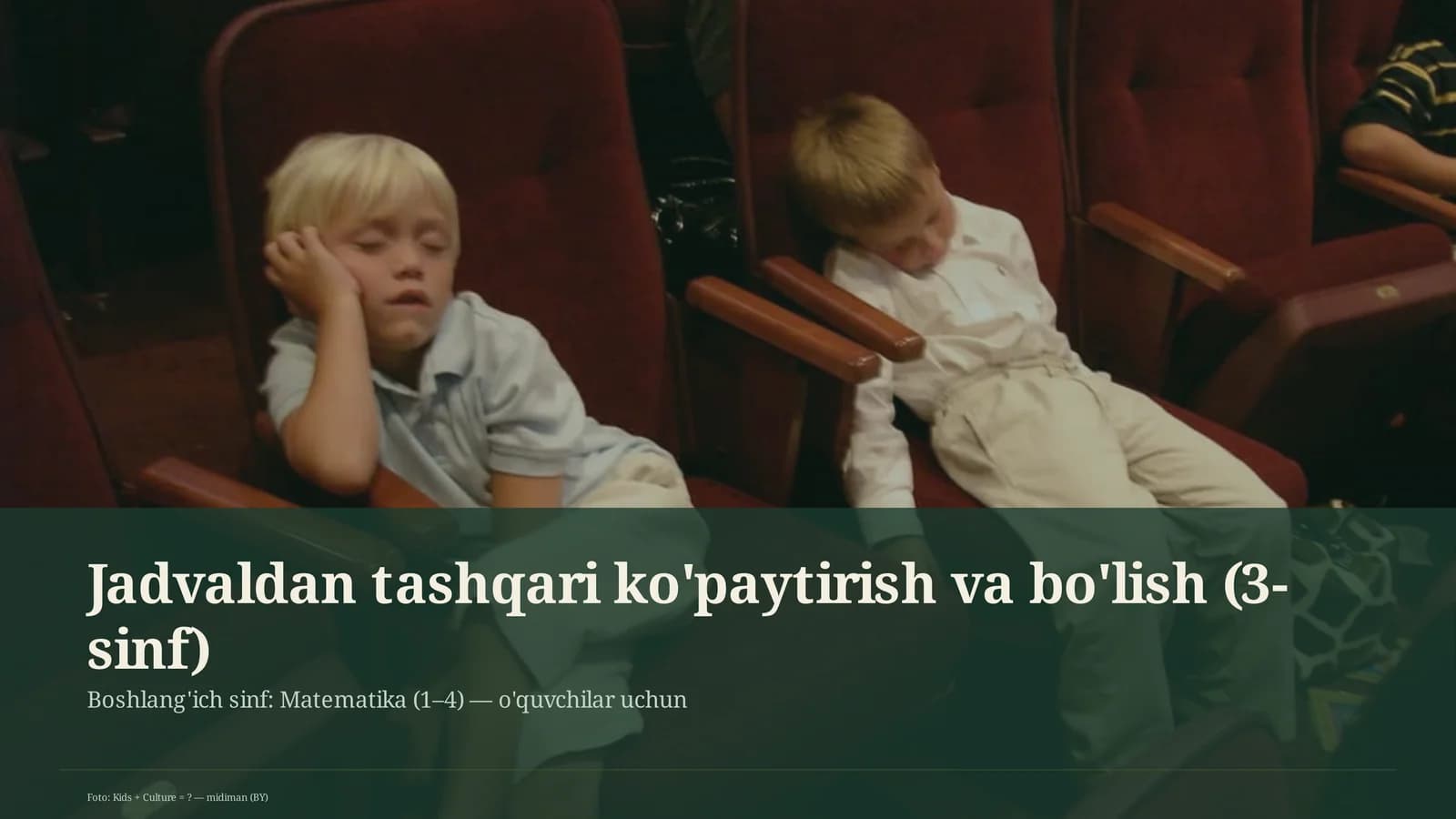 Jadvaldan tashqari ko'paytirish va bo'lish (3-sinf)