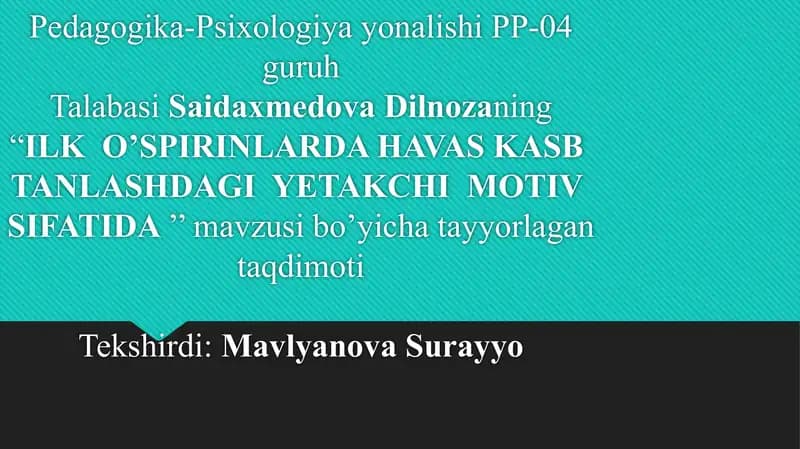 ILK O’SPIRINLARDA HAVAS KASB TANLASHDAGI YETAKCHI MOTIV SIFATIDA