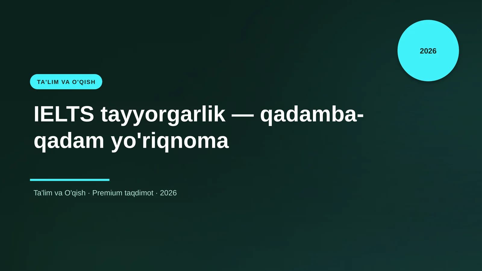 IELTS tayyorgarlik — qadamba-qadam yo'riqnoma