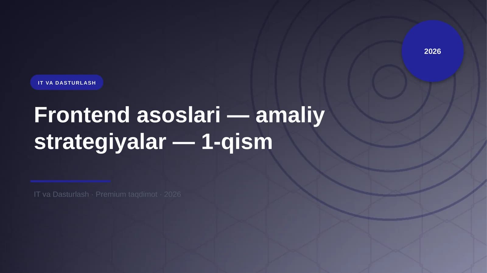 Frontend asoslari — amaliy strategiyalar — 1-qism
