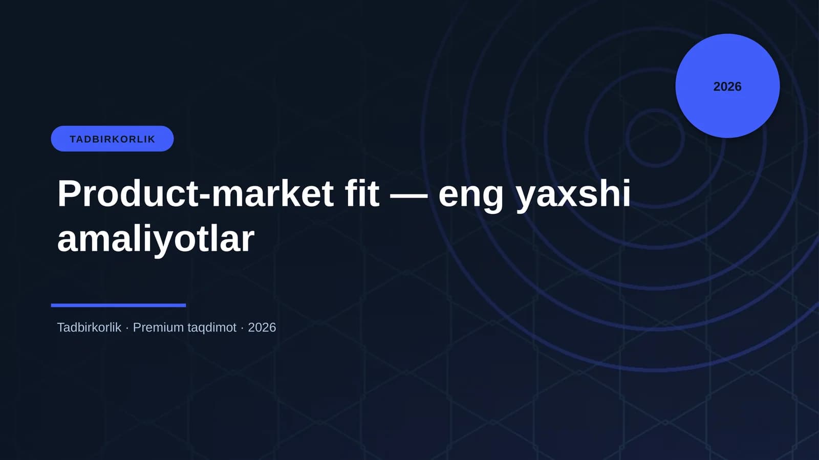 Product-market fit — eng yaxshi amaliyotlar
