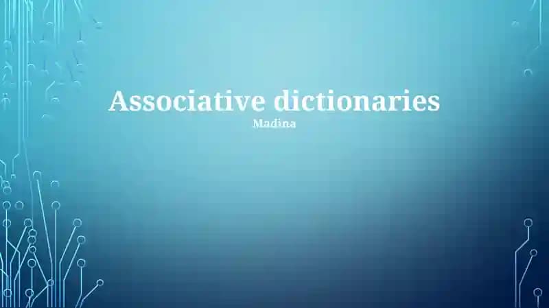 Associative dictionaries
