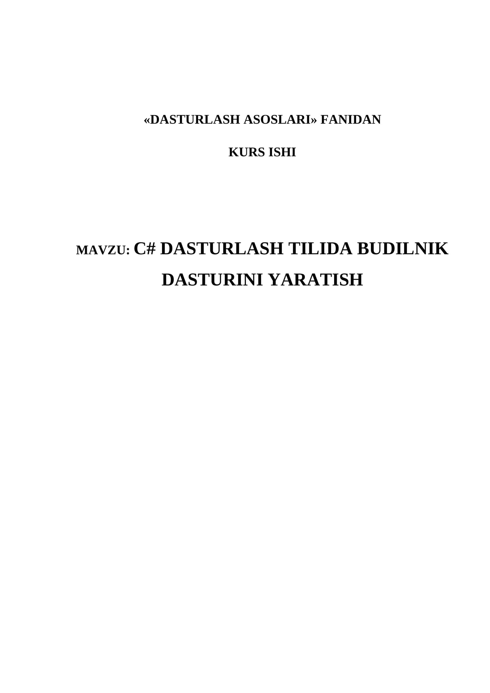 "C# DASTURLASH TILIDA BUDILNIK DASTURINI YARATISH"