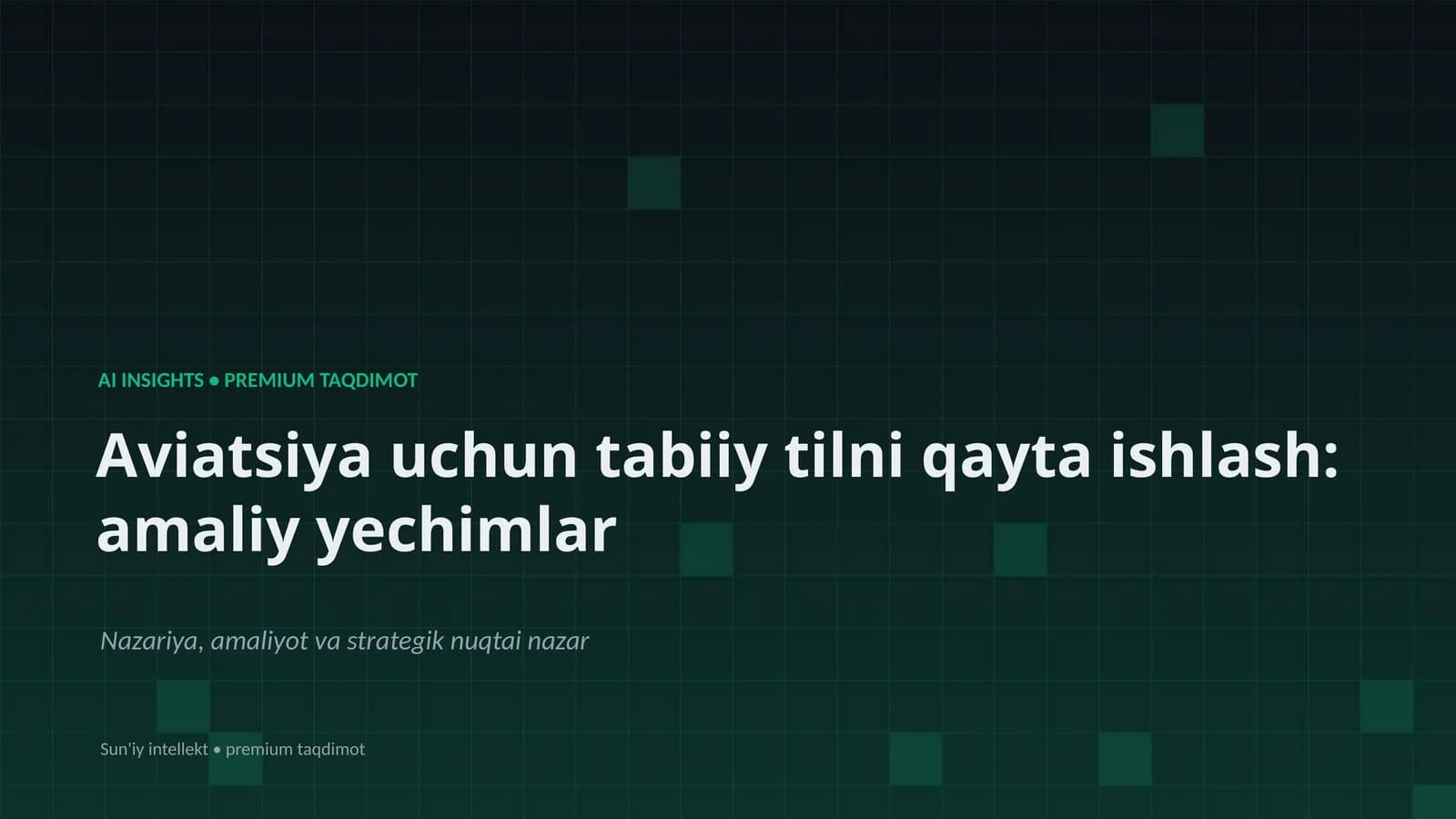 Aviatsiya uchun tabiiy tilni qayta ishlash: amaliy yechimlar