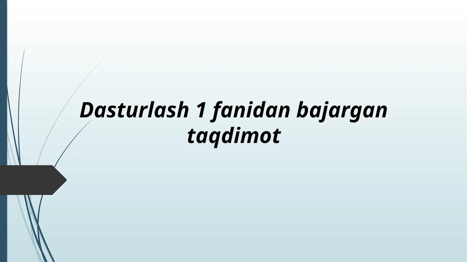 Dasturlash1fanidanbajargantaqdimot