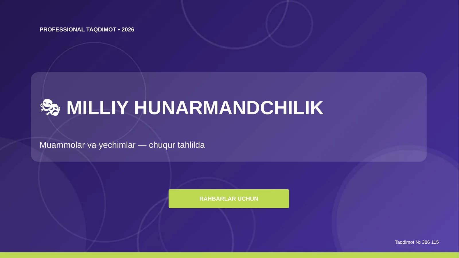 Milliy hunarmandchilik: muammolar va yechimlar (chuqur tahlilda) [rahbarlar uchun]