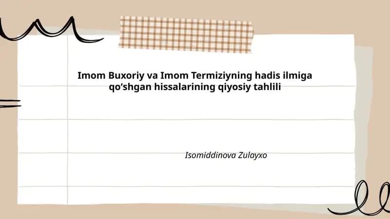 Imom Buxoriy va Imom Termiziyning hadis ilmiga qoʻshgan hissalarining qiyosiy tahlili