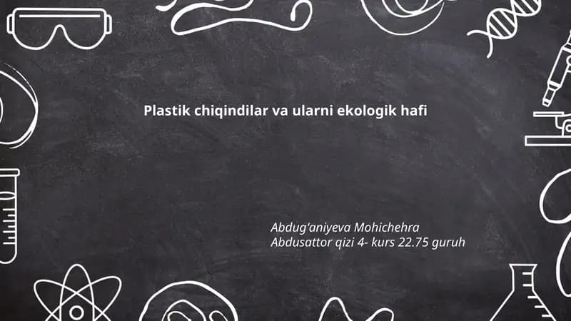 Plastik chiqindilar va ularni ekologik hafi
