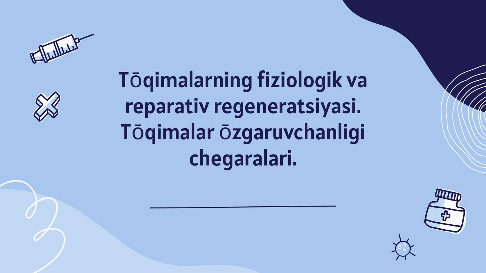 Tōqimalarning fiziologik va reparativ regeneratsiyasi. Tōqimalar ōzgaruvchanligi chegaralari