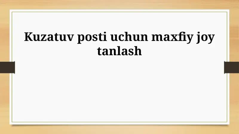 Kuzatuv posti uchun maxfiy joy tanlash