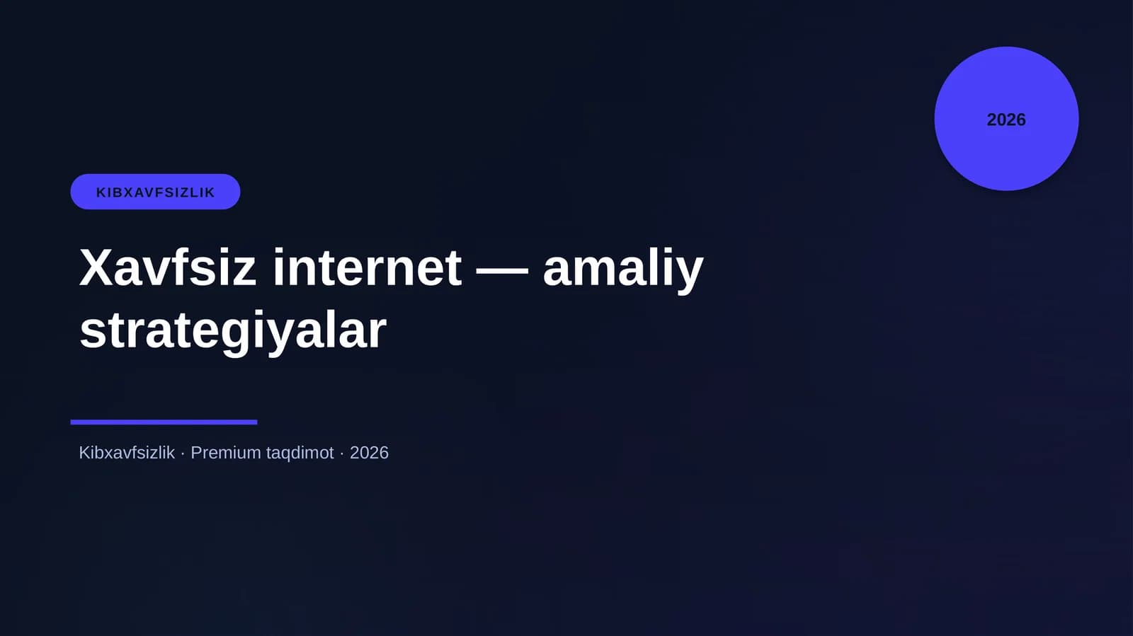 Xavfsiz internet — amaliy strategiyalar