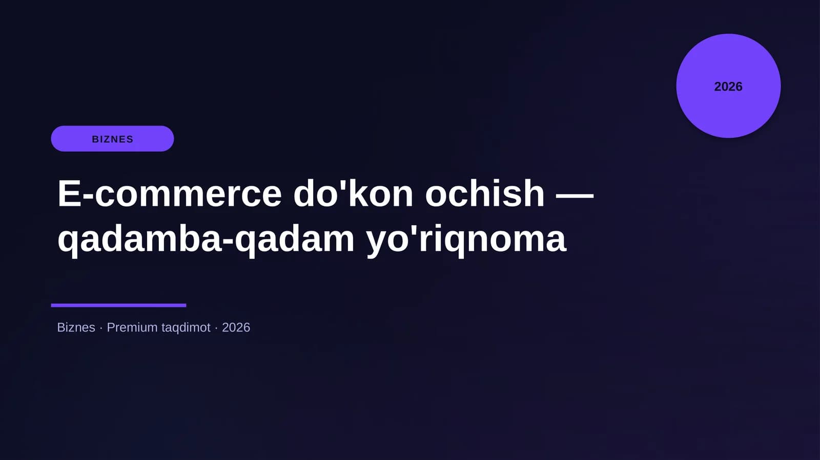E-commerce do'kon ochish — qadamba-qadam yo'riqnoma