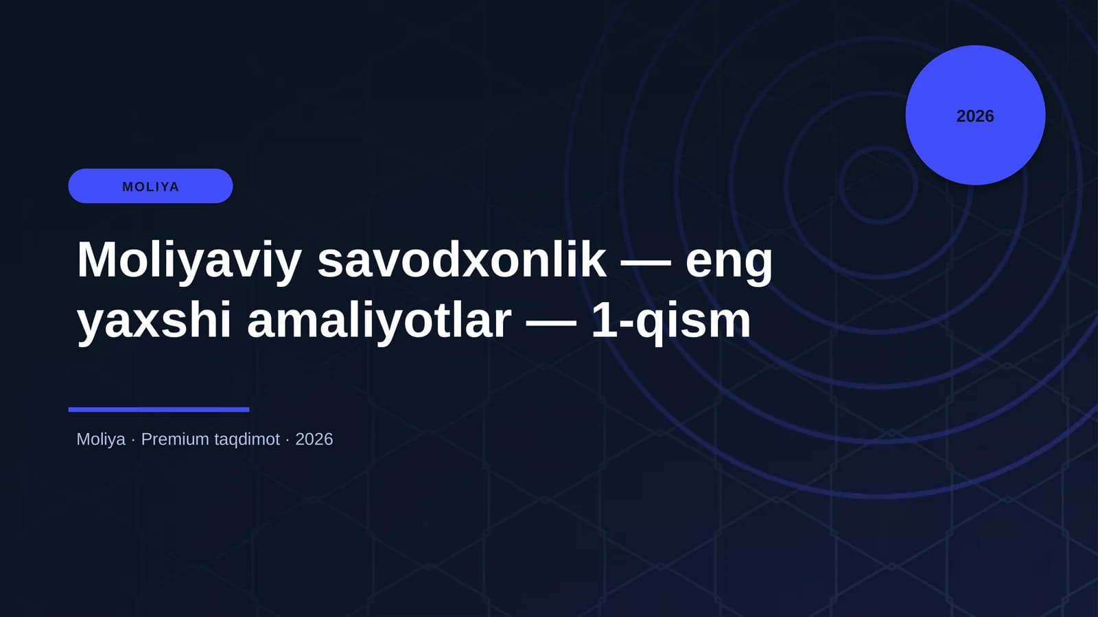 Moliyaviy savodxonlik — eng yaxshi amaliyotlar — 1-qism